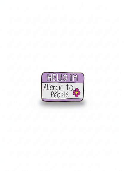 Ξύλινο pin “Allergic to people”