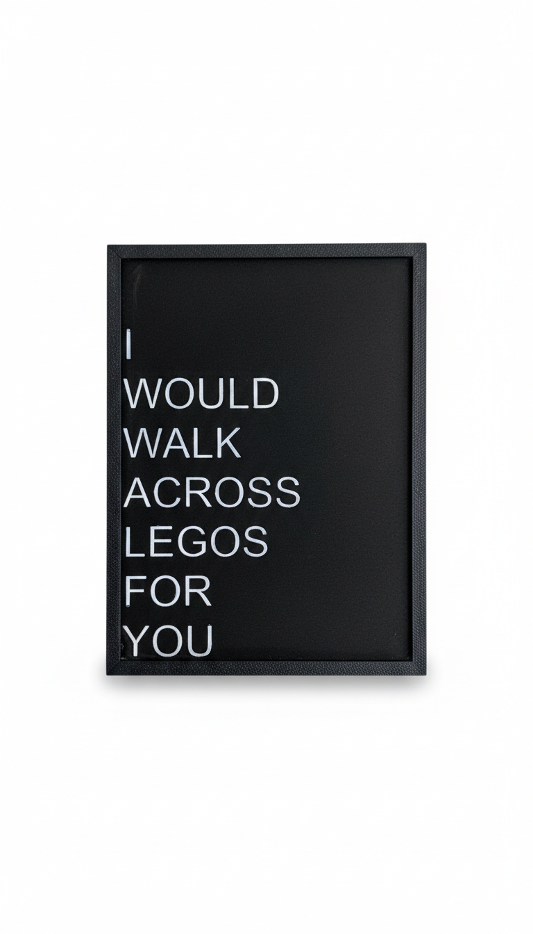 Καδράκι τοίχου I would walk across Lego’s for you