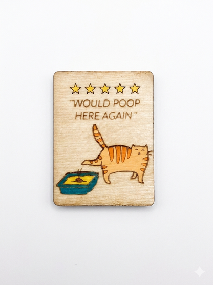 Would poop here again ξύλινο μαγνητάκι
